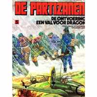 De Partizanen 5 - De ontvoering / Een val voor dragon