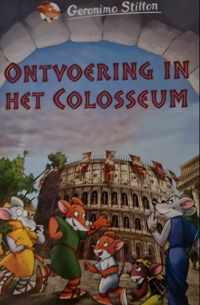 Ontvoering In Het Colosseum - Geronimo Stilton