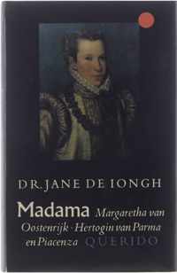 Madama : Margaretha van Oostenrijk, hertogin van Parma en Piacenza : 1522-1586