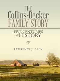The Collins-Decker Family Story