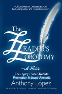 The Leader's Lobotomy - A Fable