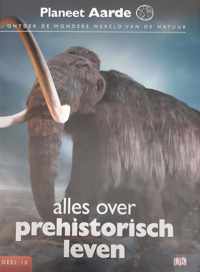 planeet aarde: alles over prehistorisch leven