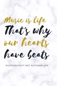Music is life that&apos;s why our hearts have beats - muziekschrift met notenbalken - Gold Arts Books - Paperback (9789464481471)