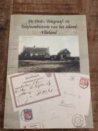 De Post-'Telegraaf- en Telefoonhistorie van het eiland Vlieland