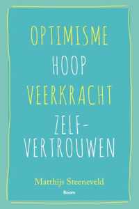 Optimisme - Hoop - Veerkracht - Zelfvertrouwen