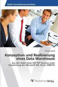 Konzeption und Realisierung eines Data Warehouse