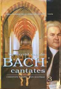 Wereld Van De Bach Cantates 3