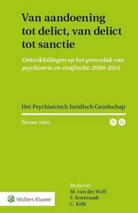 Het Psychiatrisch Juridisch Gezelschap, Nieuwe reeks  -   Van aandoening tot delict, van delict tot sanctie