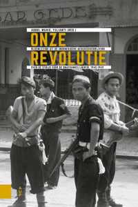 Onafhankelijkheid, dekolonisatie, geweld en oorlog in Indonesië 1945-1950 - Onze Revolutie