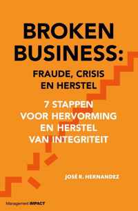 Broken Business: Fraude, crisis en herstel - José Hernandez - Hardcover (9789462762589)