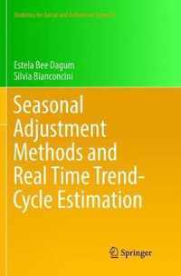 Seasonal Adjustment Methods and Real Time Trend-Cycle Estimation