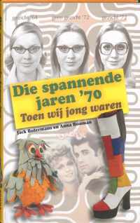 De Spannende Jaren 70