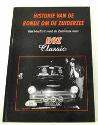 Historie van de ronde om de Zuiderzee - Van Nachtrit rond de Zuiderzee naar ROZ Classic - Jaap Daamen  1958 - 2003