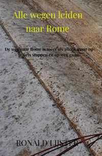 Alle wegen leiden naar Rome - Ronald Lijster - Paperback (9789403686073)