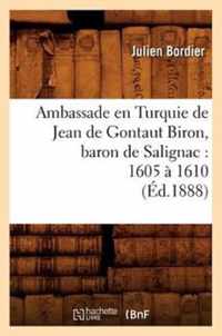Ambassade En Turquie de Jean de Gontaut Biron, Baron de Salignac