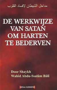 De Werkwijze van Satan om Harten te Bederven