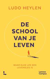 De school van je leven