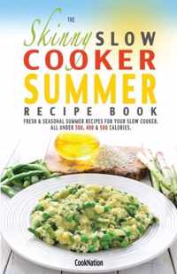 Skinny Slow Cooker Summer Recipe Book