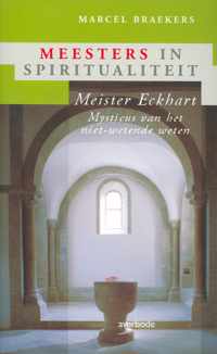 Meesters in spiritualiteit  -   Meister Eckhart