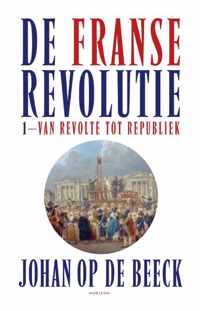 De Franse Revolutie I - Johan op de Beeck - Hardcover (9789464102277)