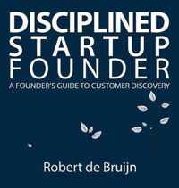 Disciplined Startup Founder