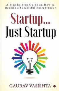 Startup... Just Startup