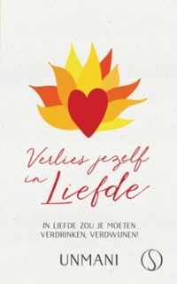 Verlies jezelf in Liefde