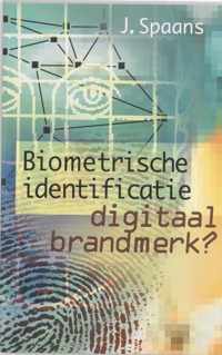 Biometrische identificatie digitaal brandmerk?