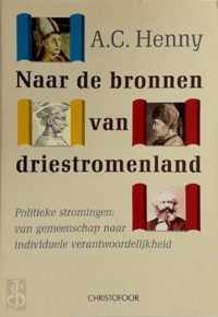 Naar de bronnen van driestromenland