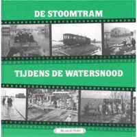 De Stoomtram tijdens de watersnood deel 9