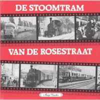 De stoomtram van de Rosestraat