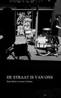 De Straat Is Van Ons