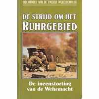 De strijd om het Ruhrgebied, de ineenstorting van de Wehrmacht nummer 43 uit de serie