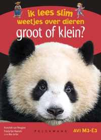 Ik lees slim : weetjes over dieren  -   Groot of klein?