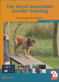 Over Dieren  -   Uw hond opvoeden zonder training