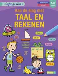 Oefen je slim - Aan de slag met taal en rekenen 2de leerjaar groep 4 7-8 jaar