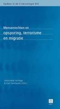 Update in de Criminologie VIII -   Mensenrechten en opsporing, terrorisme en migratie