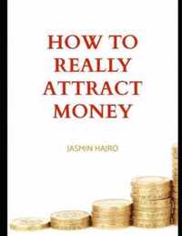 How to really attract money