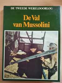 De Val van Mussolini - Lekturama - De tweede wereldoorlog
