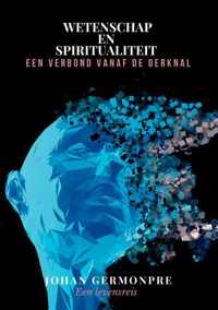 Wetenschap en spiritualiteit: een verbond vanaf de oerknal - Johan Germonpré - Paperback (9789403678832)