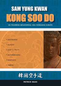 Kong Soo Do, De Moderne Benadering Van Koreaans Karate