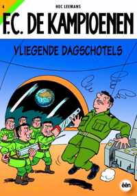 F.C. De Kampioenen 4 - Vliegende dagschotels - Hec Leemans - Paperback (9789002212949)