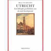 Utrecht, Een beknopte geschiedenis van de oude bisschopsstad