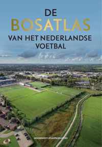 Bosatlas van het Nederlandse voetbal - Noordhoff Atlasproducties - Hardcover (9789001123048)