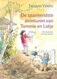 De spannendste avonturen van Tommie en Lotje