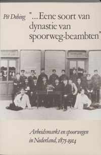 Amsterdamse Historische Reeks Grote Serie 7 -   Eene soort van dynastie van spoorwegbeambten