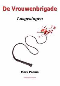 De Vrouwenbrigade - Mark Posma - Paperback (9789403675534)