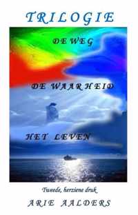 De Weg - De Waarheid - Het leven