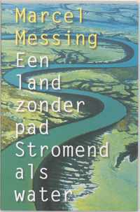 Een land zonder pad - stromend als water