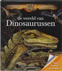Ontdekken en beleven / De wereld van de Dinosaurussen